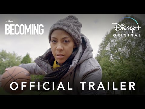 Becoming | Official Trailer | Disney+