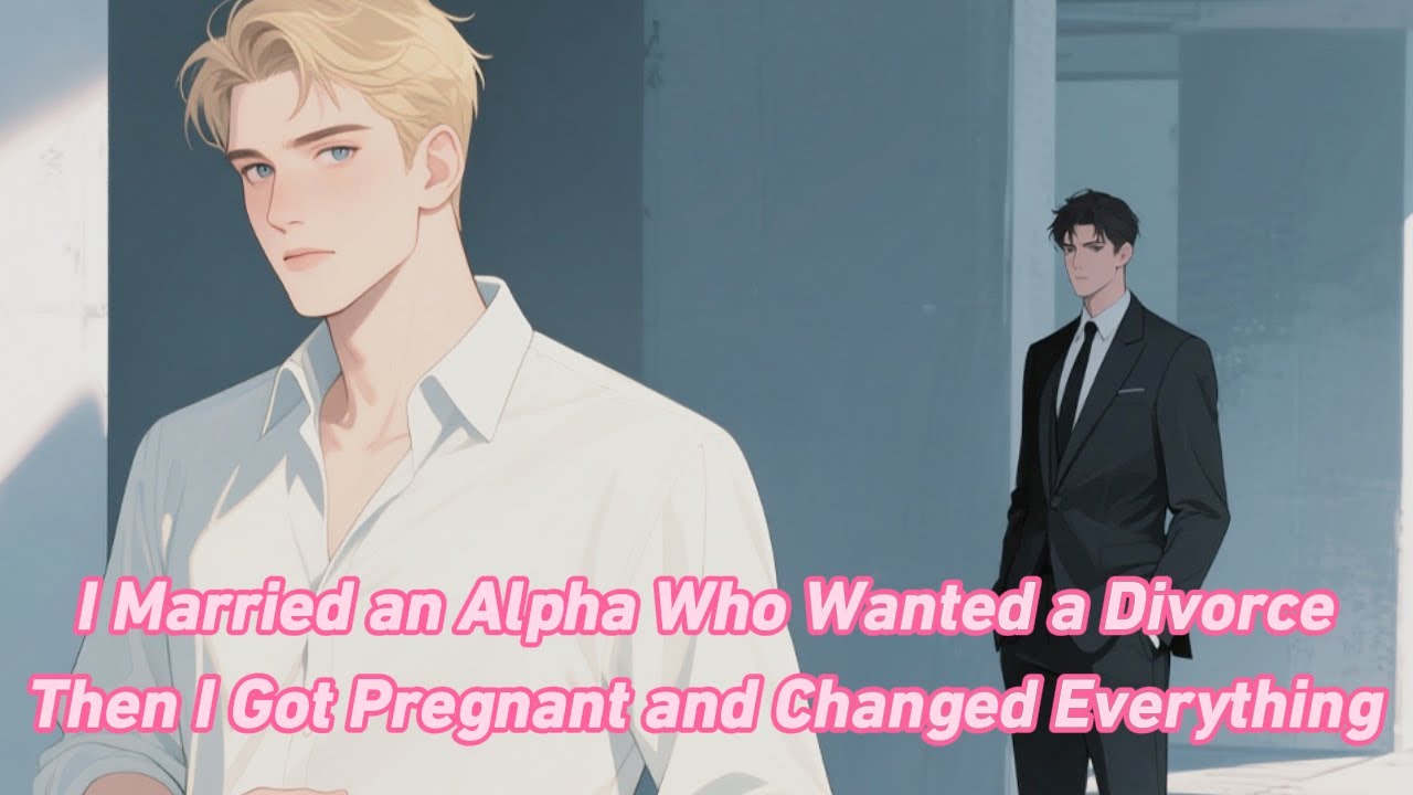 I Married an Alpha Who Wanted a Divorce—Then I Got Pregnant and Changed Everything