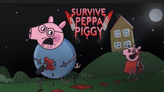 Roblox Survive Peppa Pig...