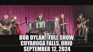 Bob Dylan - Full Show - Cuyahoga Falls, Ohio 12th September 2024 - OUTLAW MUSIC FESTIVAL