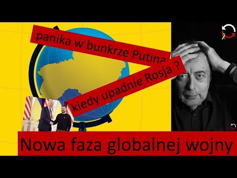                     Nowa faza wojny w Ukrainie i  globalnej wojny. Kiedy upadnie Rosja ? Co oznacza to dla Polski ?
                              