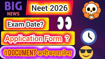 Neet 2026 application form and Exam date? 
