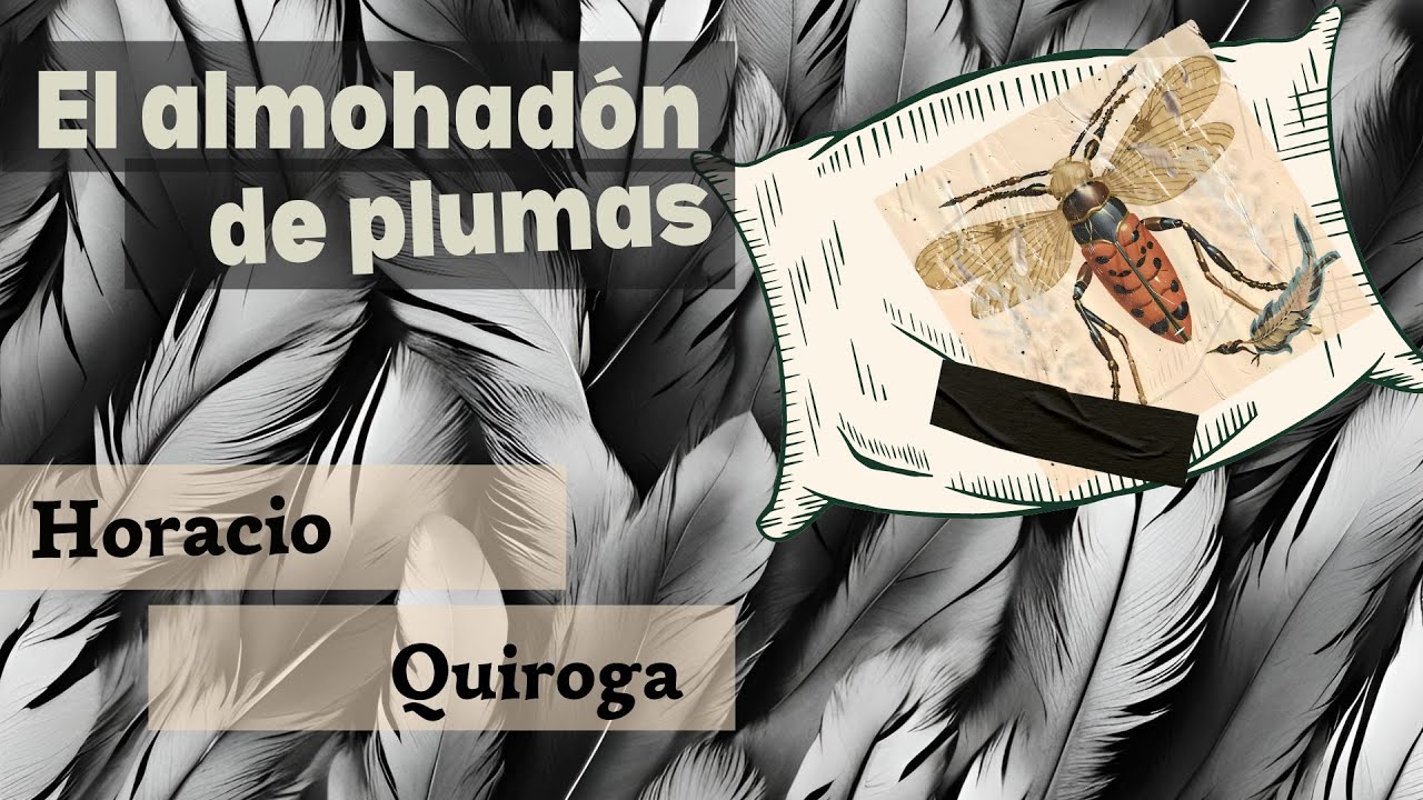 Horacio Quiroga El almohadón de plumas #audiocuento #literatura - YouTube