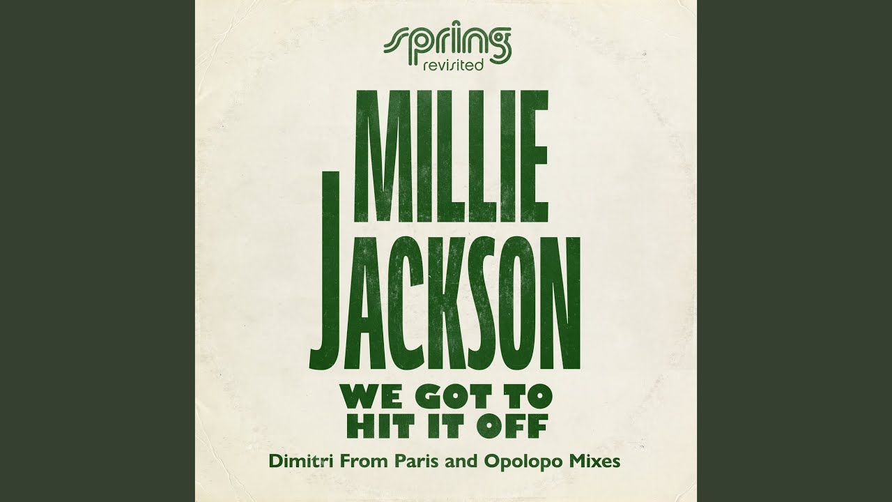 We Got To Hit It Off (Dimitri From Paris Liberated Women Mix