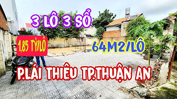 Bán Đất Lái Thiêu Thuận An (1600) 1,85 Tỷ/Lô Tiện Ích Đầy Đủ, Lotte, Bệnh Viện Becamex