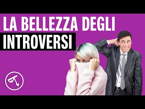 Video: I ragazzi introversi sono belli?