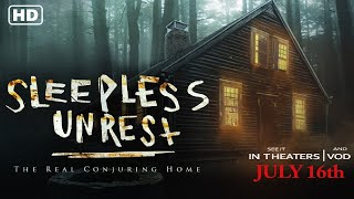 The Sleepless Unrest : The Real Conjuring Home (2021) Official Trailer