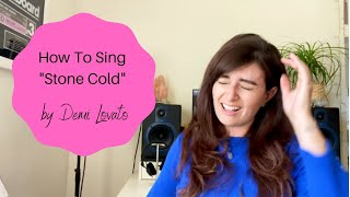 How to Sing Stone Cold by Demi Lovato (Your Online Singing Coach)