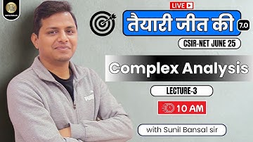 L-3 Complex Analysis CSIR-NET Dec 2023 || JRF Shot With Sunil Bansal #TJK