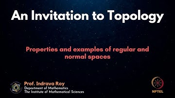 mod10lec57 - Properties and examples of regular and normal spaces