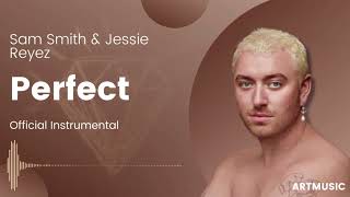 Sam Smith & Jessie Reyez - Perfect (Official Instrumental)