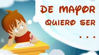 DE MAYOR QUIERO SER  AUDIO CUENTO INFANTIL PARA NIÑOS | ESPAÑOL