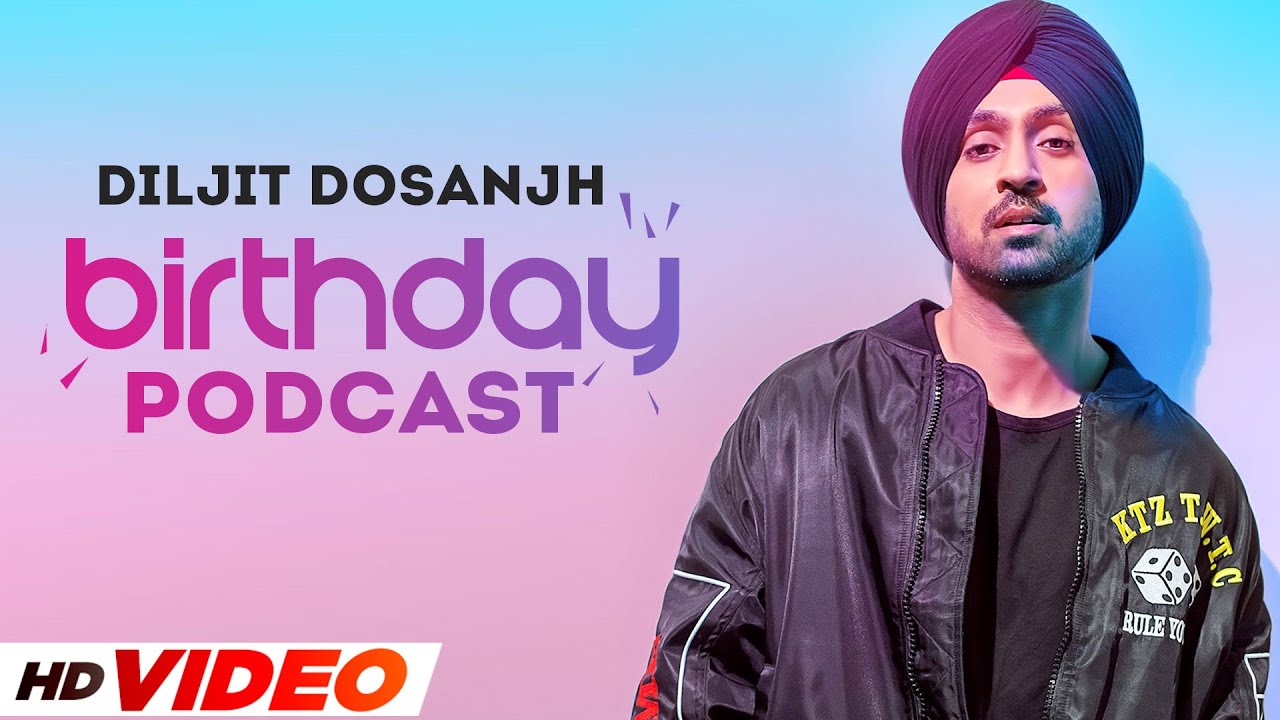 DILJIT DOSANJH | Birthday Special Podcast | Latest Punjabi Songs 2022 | Speed Records