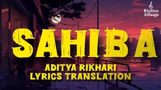 SAHIBA SONG LYRICS TRANSLATION ENGLISH #sahiba #adityarikhari #trending #song #songlyrics #lyrics 