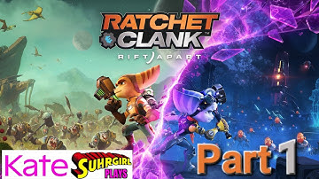Kate Suhrgirl Plays Ratchet and Clank Rift Apart Part 1