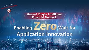 Huawei Financial Network Solution  Enabling Zero Wait for Application Innovation