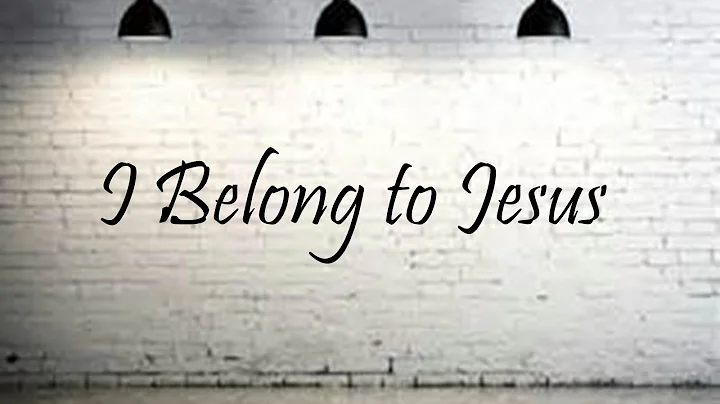 I Belong to Jesus - Lori Sealy   (Official Lyric V...