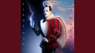 Video thumbnail of "Klaus Nomi - Enchanté"