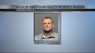 Waukon man found guilty of estranged wife's murder