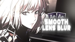 Smooth Lens Blur | After Effects AMV Tutorial