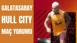 Galatasaray - Hull City Maç Analizi