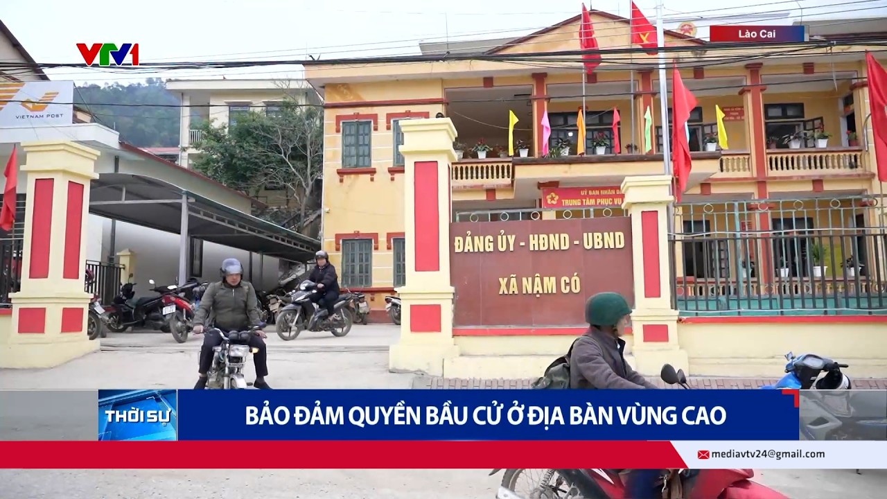 Bảo đảm quyền bầu cử ở địa bàn vùng cao | VTV