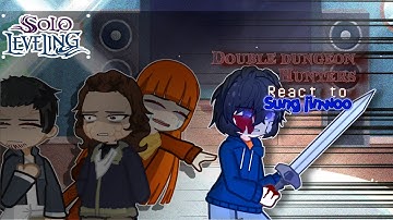 Double dungeon hunters react to Sung Jinwoo || Solo leveling || Gacha