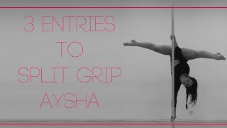 Pole Dance Tutorials - 3 entries to Split Grip Aysha