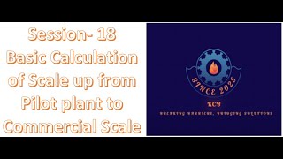 Basic calculation for Scale up from Pilot plant to Commercial scale