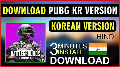 How To Download Or Install Pubg Mobile Korean (KR) Version On Android | Install Pubg KR Version