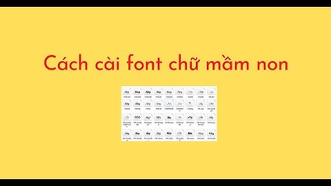 Cách cài font chữ mầm non
