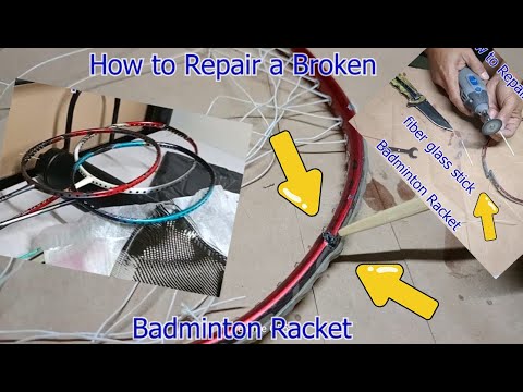 How To Repair Carbon Badminton Racket