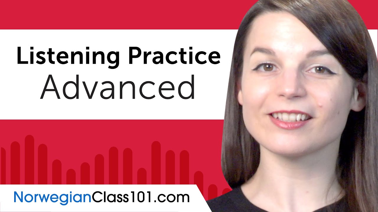 Advanced Listening Comprehension Practice for Norwegian Conversations
