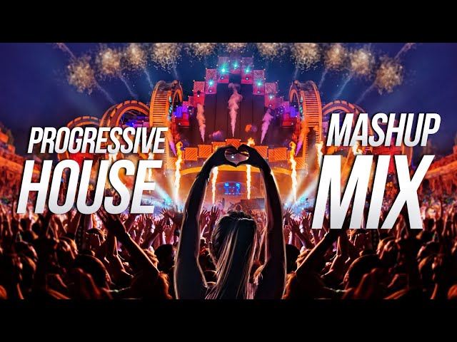 Progressive House Mashup Mix 2022 - Best of EDM Remixes & Mashups of Popular Songs - Festival Mix class=