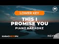 This I Promise You - NSYNC (Lower Key - Piano Karaoke)