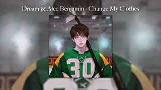 Dream & Alec Benjamin - Change My Clothes (sped up)