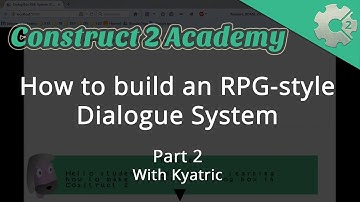 How to build an RPG-style dialogue system Part 2  - with Kyatric