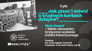 Mein Kampf: biblia nienawiści – cykl Jak pisać i mówić o trudnych kartach dziejów❓