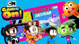 CARTOON NETWORK GAME ON! ROBLOX STREAM FEAT. THE BOYS! #CartoonNetwork #Roblox #Gaming