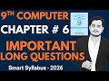 Important Long Questions Chapter 6 - 9th Computer