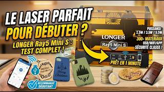 ⚡💥 Le graveur Laser Idéale pour Débuter ? Test du LONGER RAY5 Mini S👍👍
