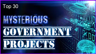 Top 30 mysterious government projects