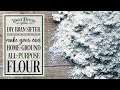 Home Ground Flour: A FAST Way To Sift Out Bran To Make Home-Ground WHITE Flour Without Hand Sifting!