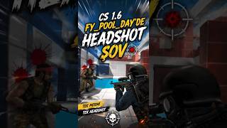 CS 1.6 fy_pool_day’de Headshot Şov 🎯