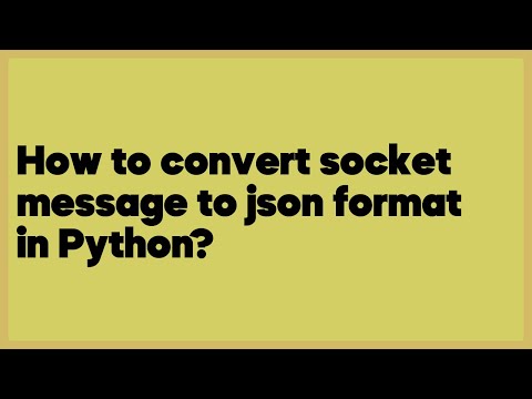 How to convert socket message to json format in Python?  (1 answer)