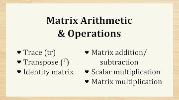 Matrix Arithmetic & Operations