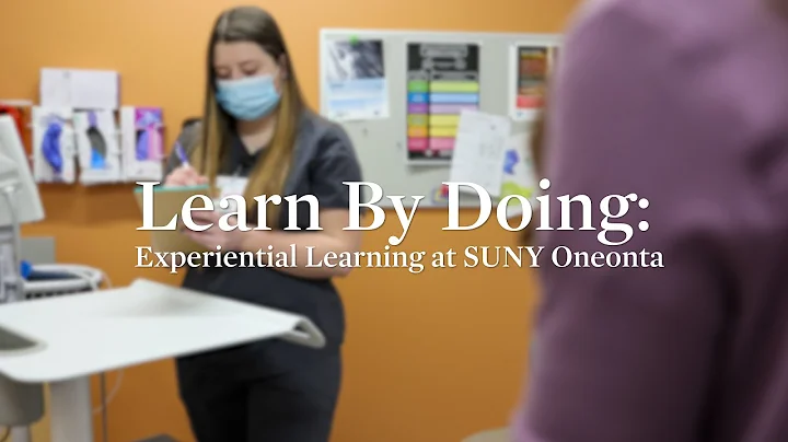 Learn By Doing: Experiential Learning at SUNY Oneonta