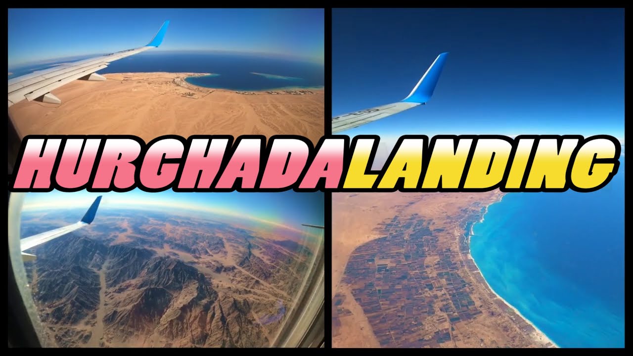 HURGHADA Landing || Landing at Hurghada International Airport - Egypt (4k)