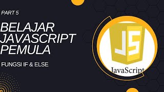 Celebrity PART5 BELAJAR JAVASCRIPT BAGI PEMULA | FUNGSI ELSE & IF Profile