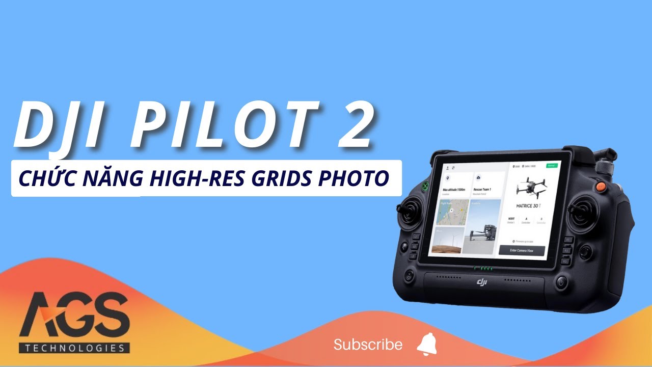 DJI PILOT 2 - Chức Năng HIGH-RES GRIDS PHOTO (Phần 15)
